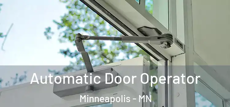  Automatic Door Operator Minneapolis - MN