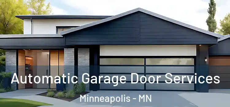  Automatic Garage Door Services Minneapolis - MN
