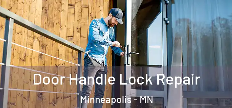  Door Handle Lock Repair Minneapolis - MN