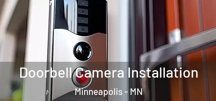  Doorbell Camera Installation Minneapolis - MN