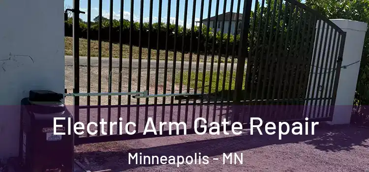  Electric Arm Gate Repair Minneapolis - MN