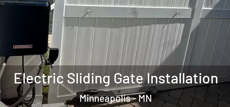 Electric Sliding Gate Installation Minneapolis - MN