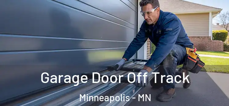  Garage Door Off Track Minneapolis - MN