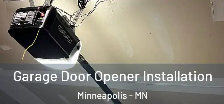 Garage Door Opener Installation Minneapolis - MN