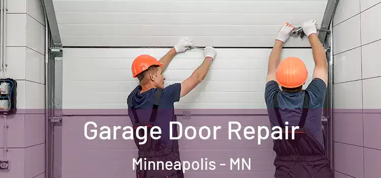  Garage Door Repair Minneapolis - MN