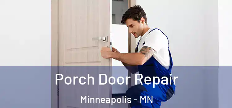  Porch Door Repair Minneapolis - MN