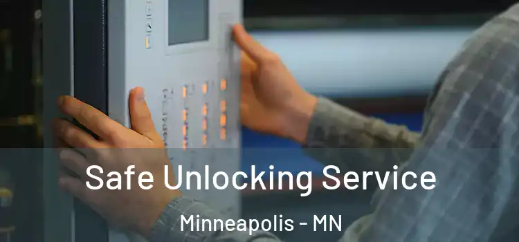 Safe Unlocking Service Minneapolis - MN