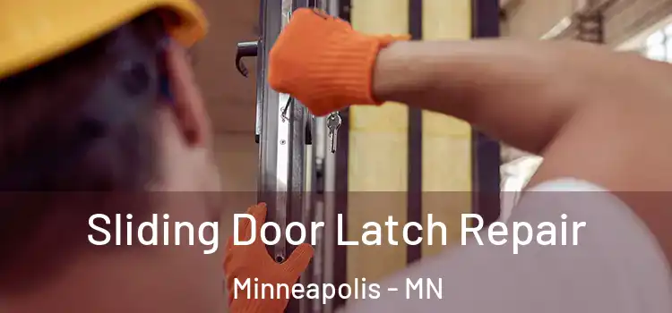  Sliding Door Latch Repair Minneapolis - MN