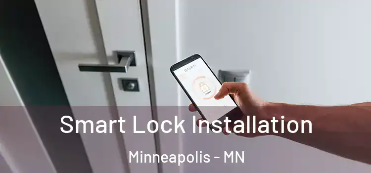  Smart Lock Installation Minneapolis - MN